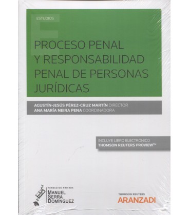 PROCESO PENAL Y RESPONSABILIDAD PENAL DE PERSONAS JURIDICAS