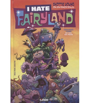 I HATE FAIRYLAND SEGUNDO TOMO DE MAL EN PEOR