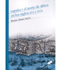 ESPAÑA Y EL NORTE DE AFRICA EN LOS SIGLOS XVI Y XVII