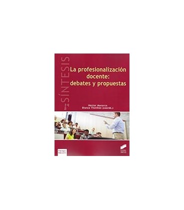 PROFESIONALIZACION DOCENTE: DEBATES Y PROPUESTAS