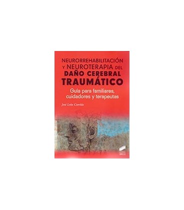 NEURORREHABILITACION Y NEUROPATIA DEL DAÑO CEREBRAL TRAUMATICO