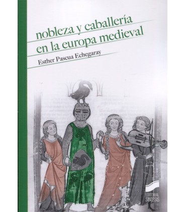 NOBLEZA Y CABALLERIA EN LA EUROPA MEDIEVAL