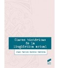 CLAVES HISTORICAS DE LA LINGUISTICA ACTUAL