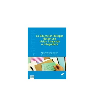 EDUCACION BILINGUE DESDE UNA VISION INTEGRADA E INTEGRADORA