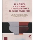DE LA MUERTE A LA ETERNIDAD LA NECROPOLIS IBERICA DE ALARCOS
