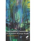 ESPIRITUALIDAD Y HUMANISMO EN LA PINTURA DE JORGE RANDO