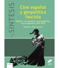 CINE ESPAÑOL Y GEOPOLITICA FASCISTA
