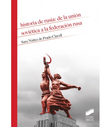 HISTORIA DE RUSIA DE LA UNION SOVIETICA A LA FEDERACION RUSA