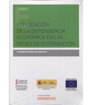 EXPLOTACION DE LA DEPENDENCIA ECONOMICA EN LAS REDES DE DISTRIBUCION