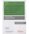 COMO LA INNNOVACION MEJORA LA CALIDAD DE LA ENSEÑANZA DEL DERECHO
