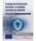 TRATADO DE PROTECCION DE DATOS EL MODELO EUROPEO DE EHEALTH