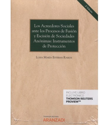 ACREEDORES SOCIALES ANTE LOS PROCESOS DE FUSION Y ESCISION DE SOCIEDAD