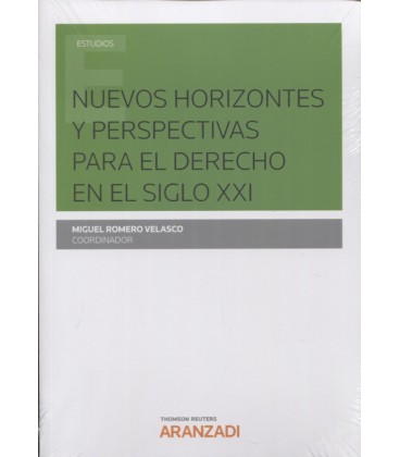 NUEVOS HORIZONTES Y PERSPECTIVAS PARA EL DERECHO EN EL SIGLO XXI