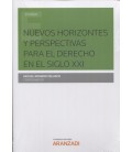 NUEVOS HORIZONTES Y PERSPECTIVAS PARA EL DERECHO EN EL SIGLO XXI