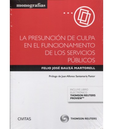 PRESUNCION DE CULPA EN EL FUNCIONAMIENTO DE LOS SERVICIOS PUBLICOS