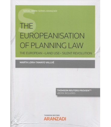 THE EUROPEANISATION OF PLANNING LAW (INGLES)