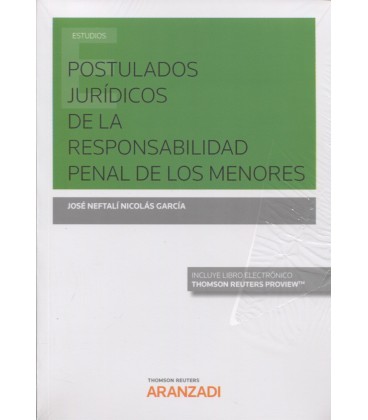 POSTULADOS JURIDICOS DE LA RESPONSABILIDAD PENAL DE LOS MENORES