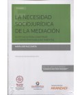 NECESIDAD SOCIOJURIDICA DE LA MEDIACION