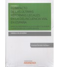 IMPACTO DE LAS ULTIMAS REFORMAS LEGALES EN DELINCUENCIA VIAL ESPAÑA