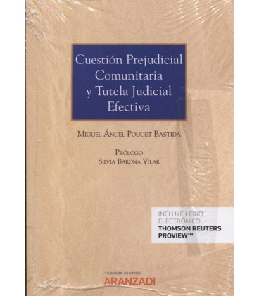 CUESTION PREJUDICIAL COMUNITARIA Y TUTELA JUDICIAL EFECTIVA