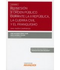 REPRESION Y ORDEN PUBLICO DURANTE LA II REPUBLICA LA GUERRA CIVIL
