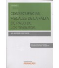 CONSECUENCIAS FISCALES DE LA FALTA DE PAGO DE LOS TRIBUTOS