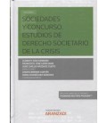 SOCIEDADES Y CONCURSO ESTUDIOS DE DERECHO SOCIETARIO DE LA CRISIS (DUO