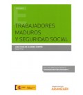TRABAJADORES MADUROS Y SEGURIDAD SOCIAL