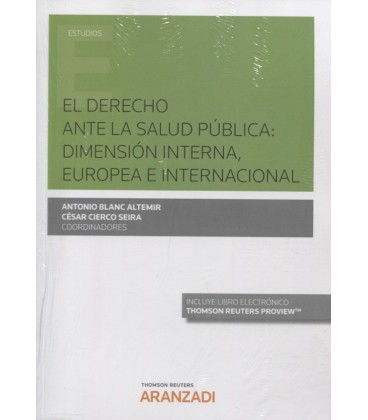 DERECHO ANTE LA SALUD PUBLICA DIMENSION INTERNA EUROPEA INTERNACIONAL