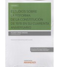 ESTUDIOS SOBRE LA REFORMA DE LA CONSTITUCION DE 1978 EN SU 40 ANIVERSA