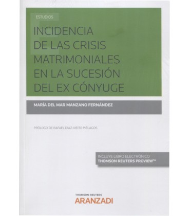 INCIDENCIA DE LAS CRISIS MATRIMONIALES EN LA SUCESION DEL EX CONYUGE
