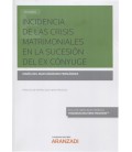 INCIDENCIA DE LAS CRISIS MATRIMONIALES EN LA SUCESION DEL EX CONYUGE