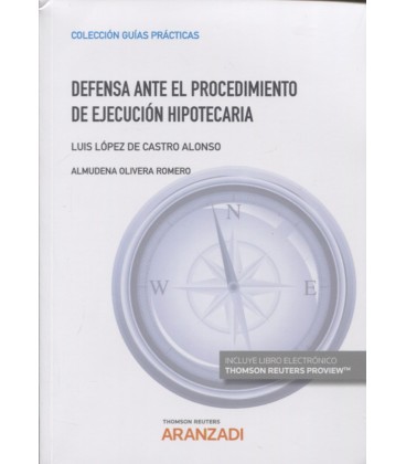 DEFENSA ANTE EL PROCEDIMIENTO DE EJECUCION HIPOTECARIA