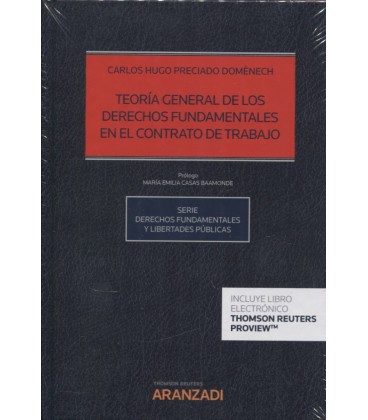 TEORIA GENERAL DE LOS DERECHOS FUNDAMENTALES EN EL CONTRATO DE TRABAJO