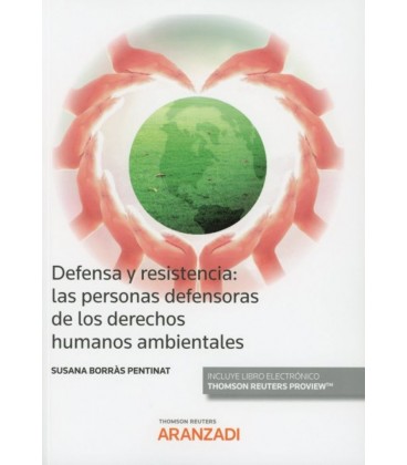 DEFENSA Y RESISTENCIA DE LAS PERSONAS DEFENSORAS DE LOS DERECHOS