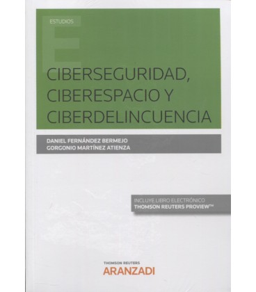 CIBERSEGURIDAD CIBERESPACIO Y CIBERDELINCUENCIA
