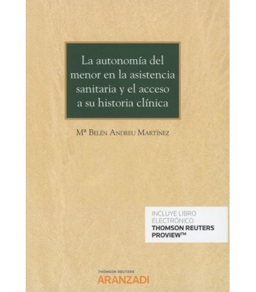AUTONOMIA DEL MENOR EN LA ASISTENCIA SANITARIA Y EL ACCESO A SU HISTOR