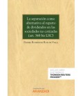 SEPARACION COMO ALTERNATIVA AL REPARTO DE DIVIDENDOS SOCIEDADES