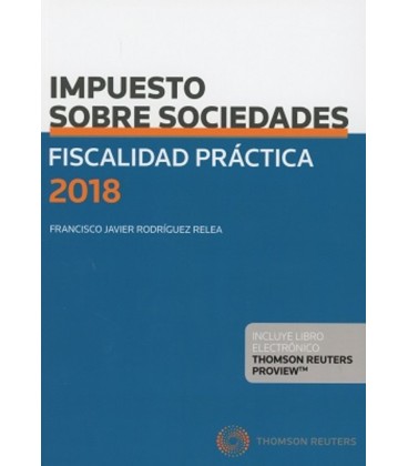 FISCALIDAD PRACTICA 2018 IMPUESTO SOBRE SOCIEDADES (DUO)