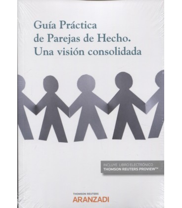 GUIA PRACTICA DE PAREJAS DE HECHO UNA VISION CONSOLIDADA (DUO)
