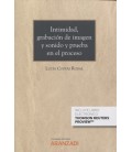 INTIMIDAD GRABACION DE IMAGEN Y SONIDO Y PRUEBA EN EL PROCESO