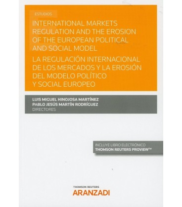 REGULACION INTERNACIONAL DE LOS MERCADOS Y LA EROSION DEL MODELO