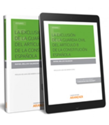 EXCLUSION DE LA GUARDIA CIVIL DEL ARTICULO 8 DE LA CONSTITUCION ESPAÑO