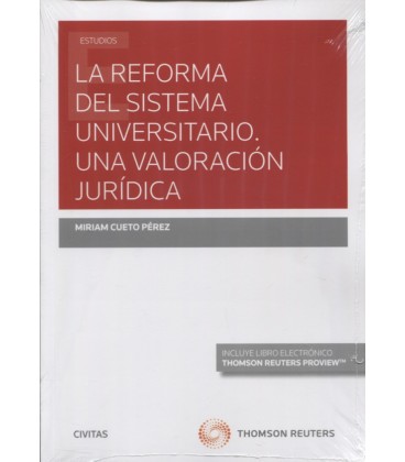 REFORMA DEL SISTEMA UNIVERSITARIO UNA VALORACION JURIDICA