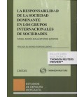RESPONSABILIDAD DE LA SOCIEDAD DOMINANTE EN LOS GRUPOS INTERNACIONALES