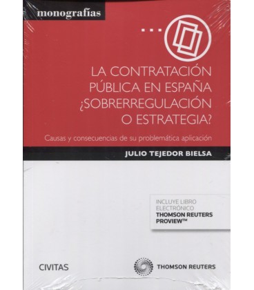 CONTRATACION PUBLICA EN ESPAÑA SOBREREGULACION O ESTRATEGIA