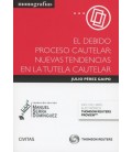DEBIDO PROCESO CAUTELAR NUEVAS TENDENCIAS EN LA TUTELA CAUTELAR (DUO)