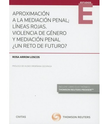 APROXIMACION A LA MEDIACION PENAL LINEAS ROJAS VIOLENCIA DE GENERO