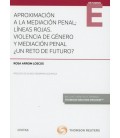 APROXIMACION A LA MEDIACION PENAL LINEAS ROJAS VIOLENCIA DE GENERO