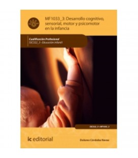 DESARROLLO COGNITIVO SENSORIAL MOTOR Y PSICOMOTOR EN LA INFANCIA